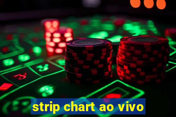 strip chart ao vivo